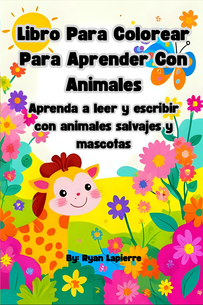 Animal Learning Coloring Book - 40 Pages Trace & Color Educational Activity Book for Kids Ages 3-7: Learn to Read and Write with Wildlife & Pets