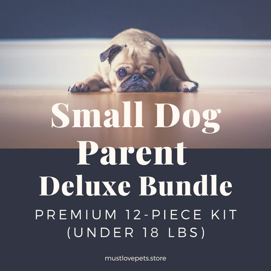 Small Dog Parent Deluxe Bundle | Premium 12-Piece Kit (Under 18 lbs) | Must Love Pets
