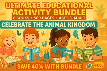 layout: children playing with animal themed activity books in the background Title: "ULTIMATE EDUCATIONAL ACTIVITY BUNDLE"
Stats: "6 BOOKS • 569 PAGES • AGES 3-ADULT"
Focus: "CELEBRATE THE ANIMAL KINGDOM"
Savings: "SAVE 40% WITH BUNDLE"