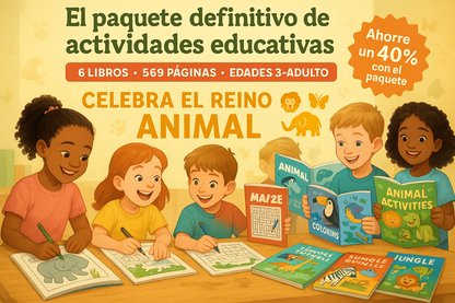 Layout: children using animal themed activity books in the background Title: "El paquete definitivo de actividades educativas"
Stats: "6 LIBROS • 569 PÁGINAS • EDADES 3-ADULTO"
Focus: "CELEBRA EL REINO ANIMAL"
Savings: "Ahorre un 40% con el paquete"